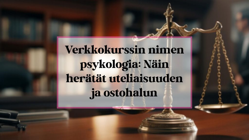 Verkkokurssin nimen psykologia – näin herätät uteliaisuuden ja ostonhalun kansikuva.