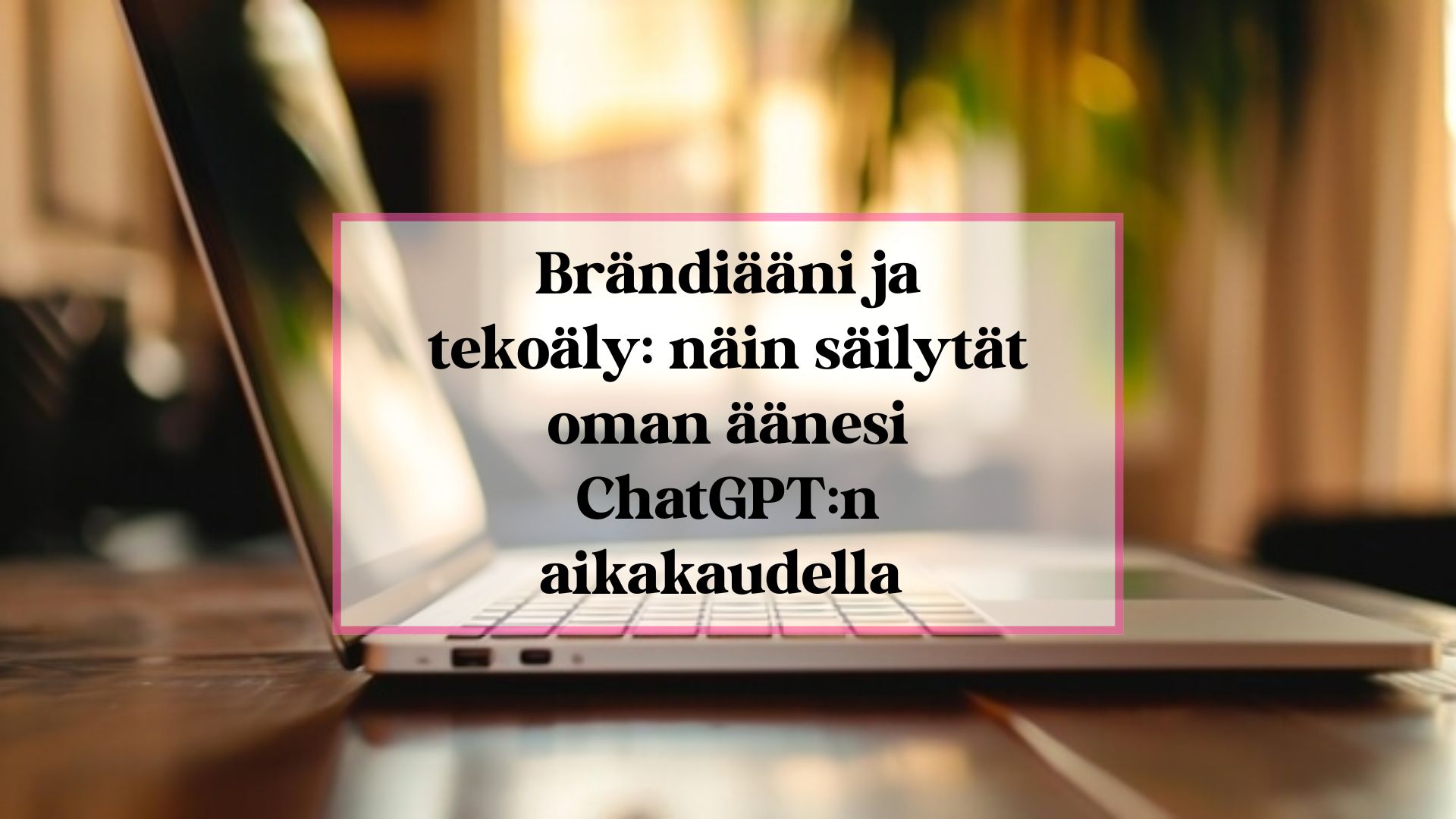 Brändiääni ja tekoäly